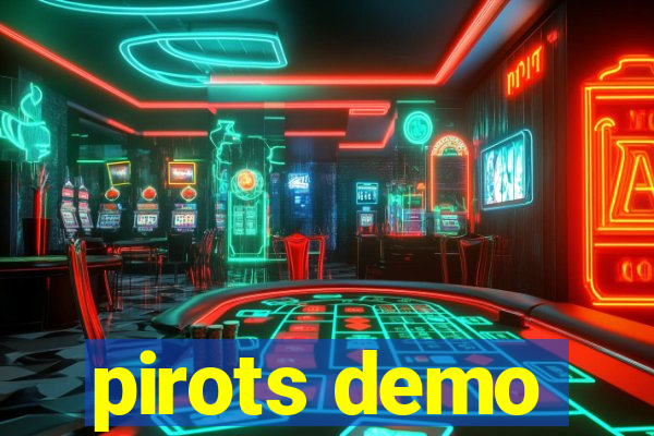 pirots demo